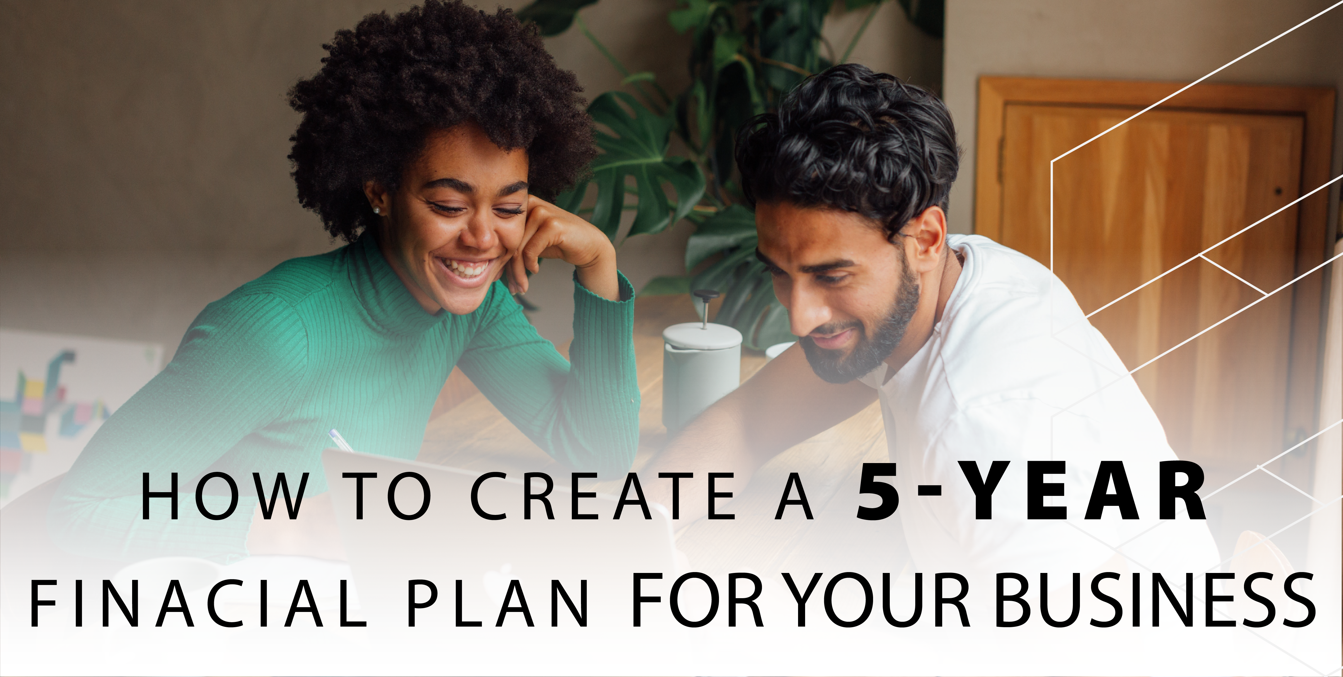 How to create a 5-year financial plan for your business