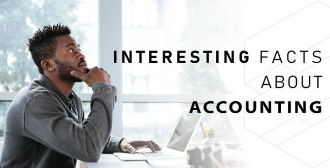 5 Interesting things you probably didn’t know about accounting